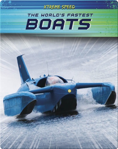 Xtreme Speed: The World's Fastest Boats