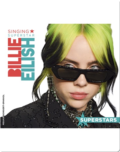 Billie Eilish: Singing Superstar
