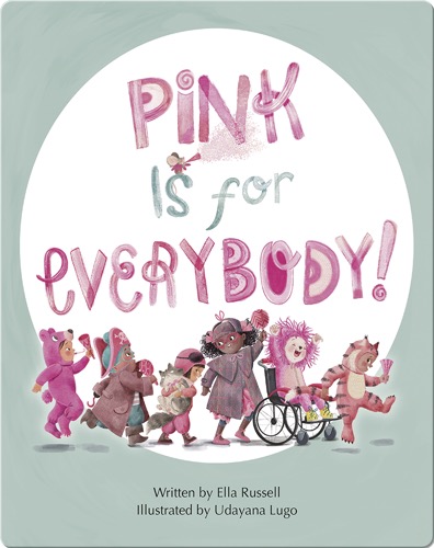Pink Is for Everbody