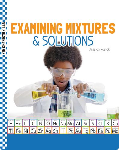 Examining Mixtures & Solutions