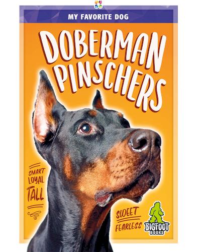 My Favorite Dog: Doberman Pinschers