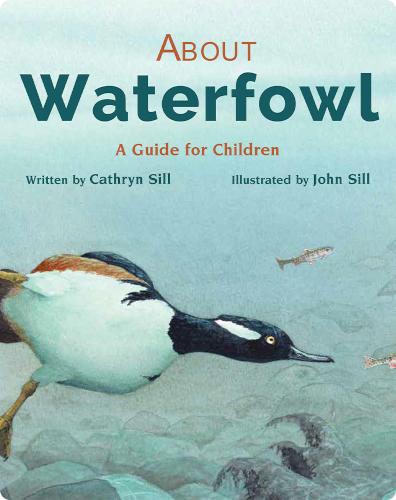 About Waterfowl: A Guide for Children