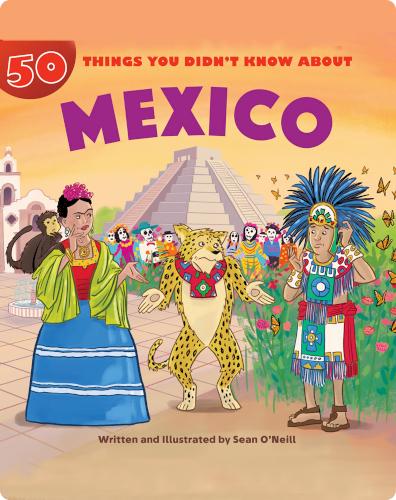 50 Things You Didn't Know About Mexico