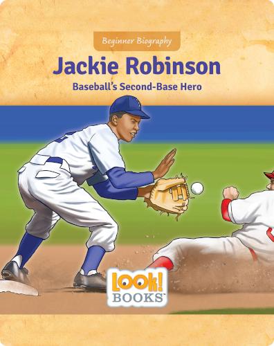 Jackie Robinson: Baseball's Second Base Hero