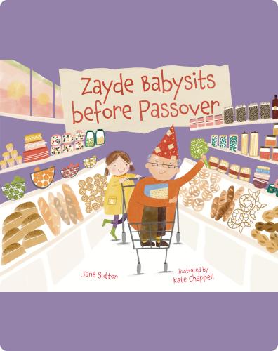 Zayde Babysits Before Passover