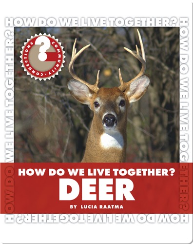 How Do We Live Together? Deer