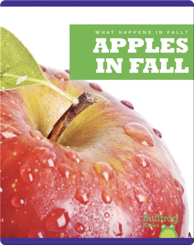 What Happens In Fall? Apples In Fall