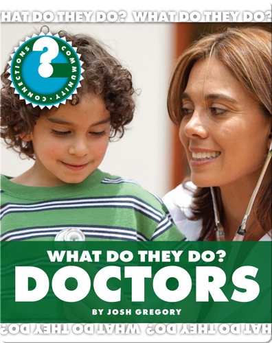 What Do They Do? Doctors