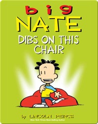 Big Nate: Dibs on This Chair
