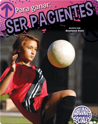 Para ganar: ser pacientes