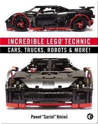 Incredible LEGO Technic: Cars, Trucks, Robots & More!