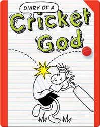 Diary of a Cricket God