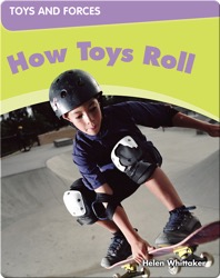 How Toys Roll