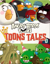 Angry Birds: Toons Tales 3