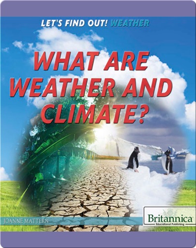 What Are Weather and Climate?
