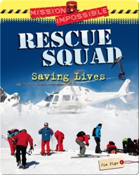 Rescue Squad: Saving Lives