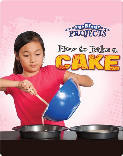 How to Bake a Cake