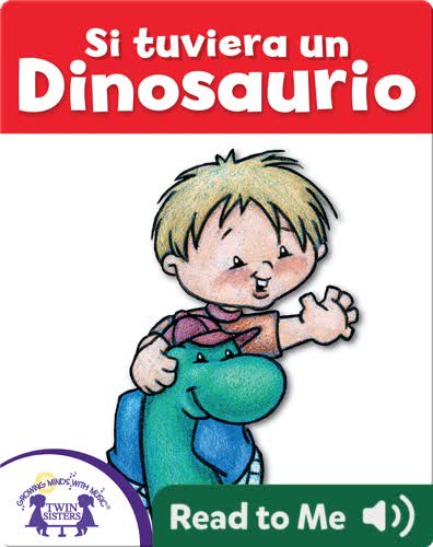Si tuviera un Dinosaurio