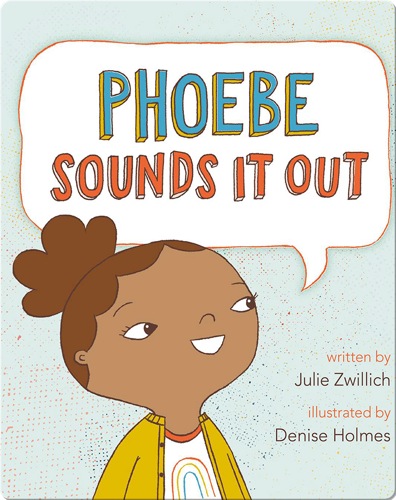 Phoebe Sounds It Out