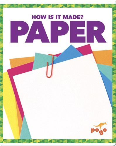 How Is It Made? Paper