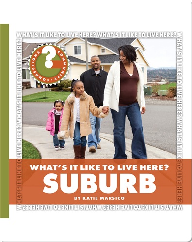 What's it like to Live here? Suburb
