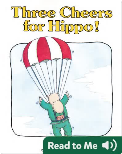 Three Cheers For Hippo!