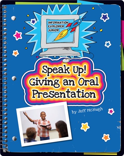 Speak Up! Giving an Oral Presentation