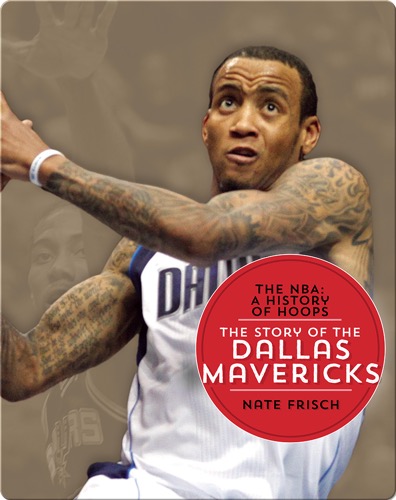 The Story of the Dallas Mavericks