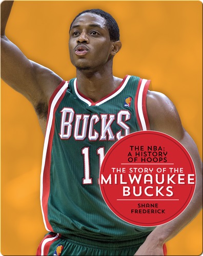 The Story of the Milwaukee Bucks