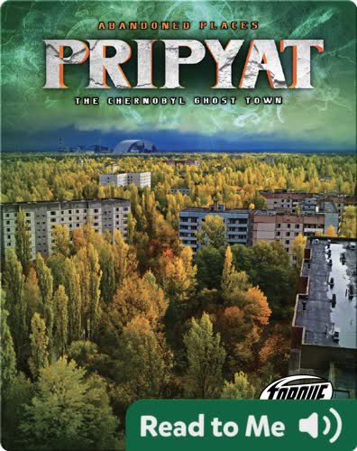 Pripyat: The Chernobyl Ghost Town
