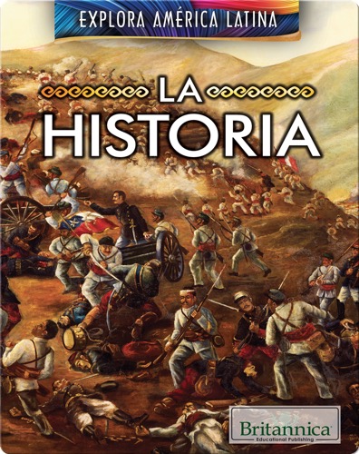 Explora América Latina: La Historia