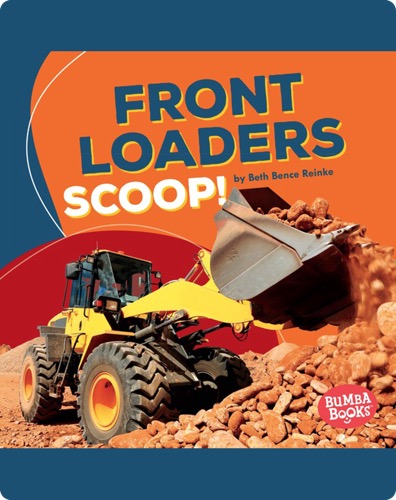 Front Loaders Scoop!