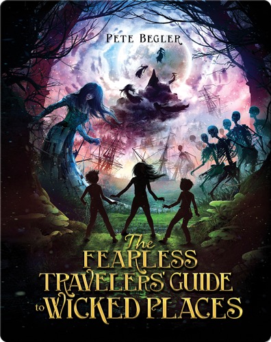 Fearless Travelers' Guide to Wicked Places