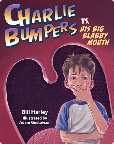 Charlie Bumpers vs. His Big Blabby Mouth