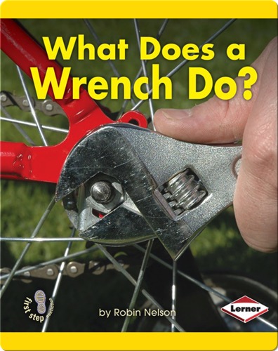 What Does a Wrench Do?