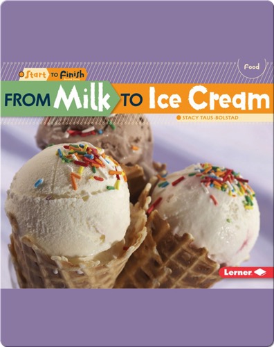 From Milk to Ice Cream