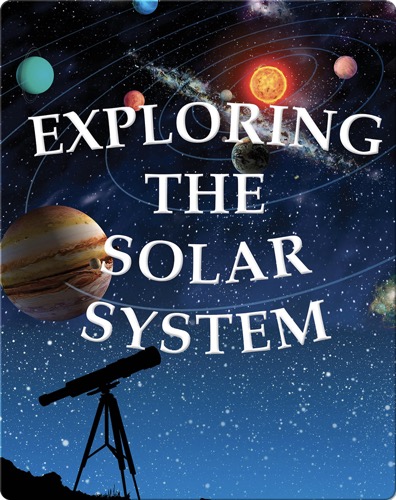 Exploring The Solar System