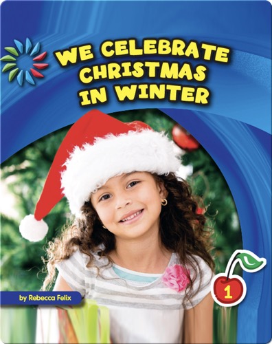 We Celebrate Christmas in Winter