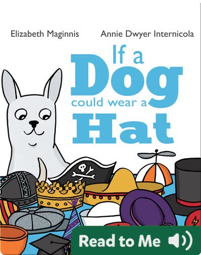 If a Dog Could Wear a Hat