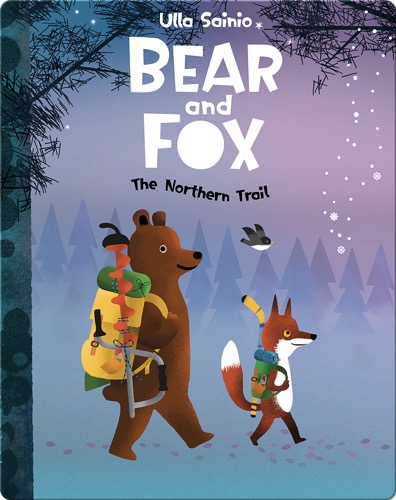 Bear and Fox: The Northern Trail