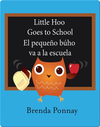 Little Hoo goes to school / El pequeño búho va a la escuela