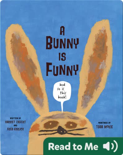 A Bunny is Funny