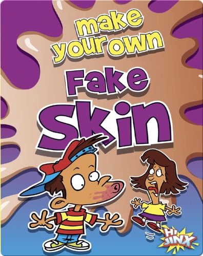 Make Your Own Fake Skin