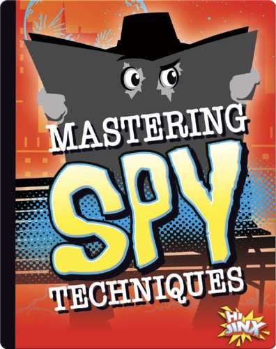 Mastering Spy Techniques