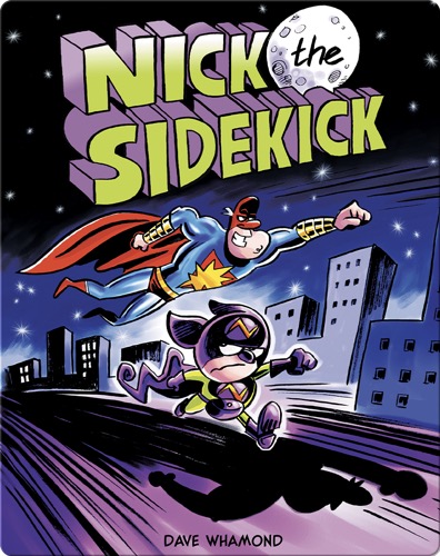 Nick the Sidekick