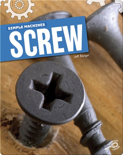 Simple Machines: Screw