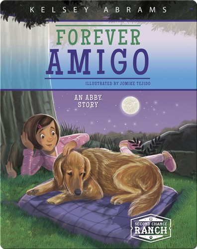Forever Amigo: An Abby Story