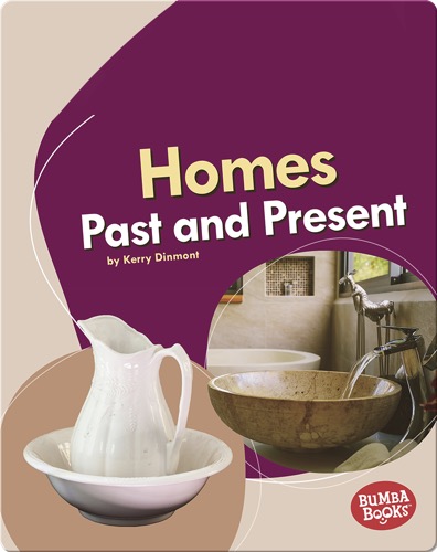 Homes Past and Present