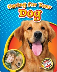 Caring for your Dog: Pet Care Library