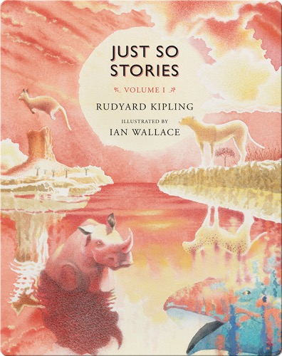 Just So Stories Vol. I